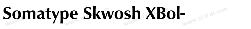 Somatype Skwosh XBol字体转换
